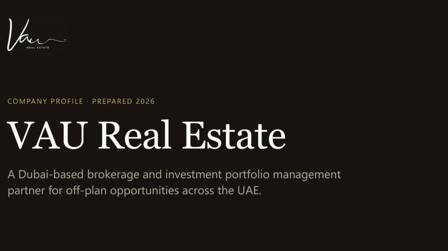 VAU Real Estate, Dubai off-plan brokerage